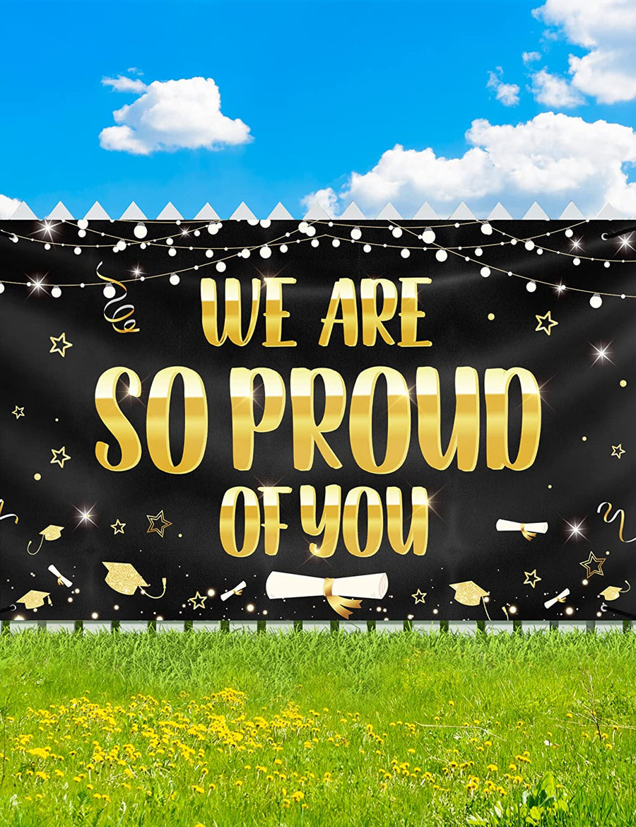 We Are So Proud Of You